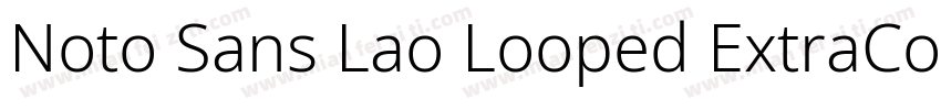 Noto Sans Lao Looped ExtraCondense字体转换